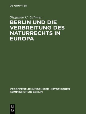 cover image of Berlin und die Verbreitung des Naturrechts in Europa
